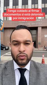 Tenga cuidado al firmar documentos si está detenido por  inmigración#inmigracion #elabogadodeinmigracion #immigration  #removaldefense #immigrationlawyer