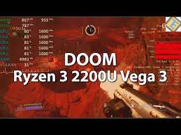 The amd ryzen 3 2200u averaged 53.4% lower than the peak scores attained by the group leaders. Ryzen 3 2200u Vega 3 Review Doom Gameplay Benchmark Test Youtube