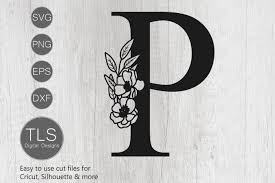 Download Floral Letter P Svg File Letter P Svg Flower Letter Svg 375184 Cut Files Design Bundles