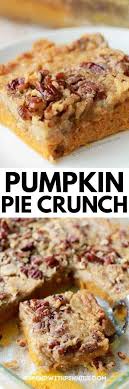 This Pumpkin Pie Crunch Recipe Is Easy To Make And So Delicious It S The Perfect Holiday Dessert That Is Sure To Impress Your