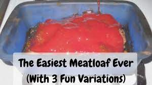 Maybe you would like to learn more about one of these? The Easiest Meatloaf Ever And 3 Delicious Variations Delishably