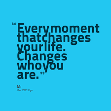 Life Changing Quotes And Sayings Quotesgram Change is all around us, it cannot be avoided.