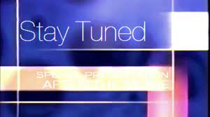 Stay Tuned Special Presentation After the Movie (2004-2005) Bumper - YouTube