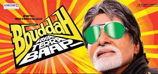 Bbuddah Hoga Terra Baap Cast and Crew Hindi Movie Bbuddah Hoga Terra Baap  Cast and Crew | nowrunning
