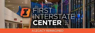 About The First Interstate Center For The Arts