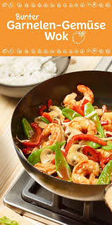 Bunter Garnelen Gemuse Wok Rezept Rezepte Asiatische Rezepte Einfache Gerichte