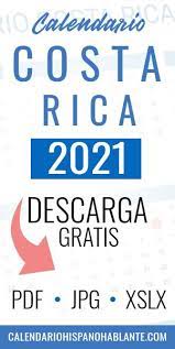 Hoy es el día 114 del año 2021 y el 17 º sábado. Calendario De Costa Rica Ano 2021 Costa Rica Calendario Costa