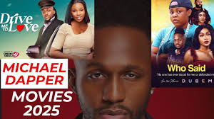 Michael Dapper movies 2025 you should watch today