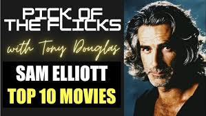 Sam Elliott Top 10 Movies
