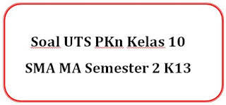 Kami sediakan link di bawah ini dan anda hanya tinggal klik saja pada tautannya untuk mendownloadnya. Soal Uts Pkn Kelas 10 Sma Ma Semester 2 K13 Panduandapodik Id