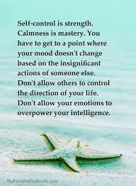 Self Control Is Strength Calmness Is Mastery Insignificant Quote Action Words Healing Words