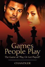 Games People Play: The Game of "Play Or... book by Chandler