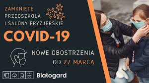 Nowe obostrzenia będą dotyczyły przede wszystkim czerwonych powiatów. Nowe Obostrzenia Od 27 Marca Informacje Miasto Bialogard