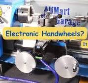 Electronic Handwheels on My Lathe – Is It Worth It?