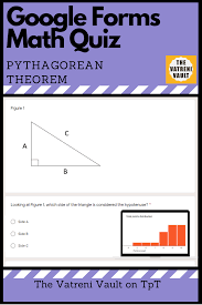 Quiz For Google Forms Triangles Pythagorean Theorem Google Forms Theorems Math Quizzes