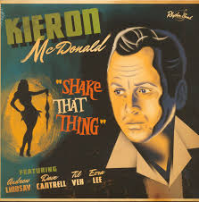 Kieron McDonald LP: Shake That Thing (LP)