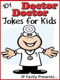 One to find a bulb specialist, one to find a bulb installation specialist, and one to bill it all to medicare. 101 Doctor Doctor Jokes For Kids Short Funny Clean And Corny Kid S Jokes Fun With The