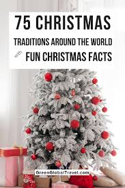 75 Christmas Traditions Around The World In 2020 Christmas Fun Facts Christmas Trivia Christmas Traditions