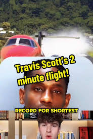 Travis Scott Shortest Flight