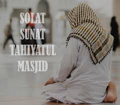 Check spelling or type a new query. Solat Sunat Tahiyatul Masjid Daily Hijrah