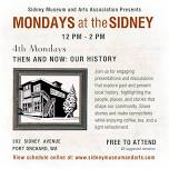 Mondays at the Sidney – 4th Monday – Then and Now...