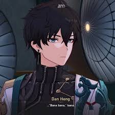 I miss bana dan heng Honkai: Star Rail