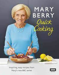 Cover Of Mary Berry S Quick Cooking Quick Cooking Berries Recipes Mary Berry