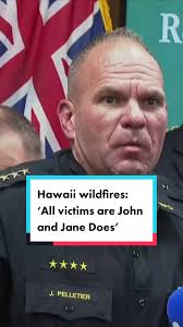 #Maui #police #chief John Pelletier became #emotional when he told  #reporters the #fire had melted #metal, making #remains extremely #hard to  identify. #Authorities are urging #people with #missing ...