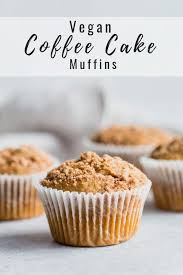 Vegan Coffee Cake Streusel Muffins Recipe Vegan Coffee Cakes Healthy Muffin Recipes Coffee Cake