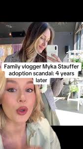 Revisiting the Myka Stauffer Adoption Scandal 4 Years Later