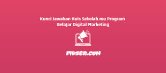 Kumpulan berita kunci jawaban game teka teki terbaru dan terlengkap 2020, baca tips & trick terkini serta solusi pertanyaan game asah otak di kabar games. Kunci Jawaban Kuis Sekolah Mu Program Belajar Digital Marketing Fivser