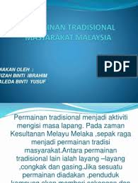 Kebaikan permainan tradisional sumber : Permainan Tradisional Masyarakat Malaysia