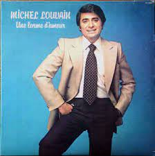 Michel louvain (born michel poulin on july 12, 1937 in thetford mines, quebec) is a french canadian singer most popular in the 1960s and 1970s among women. Michel Louvain Une Larme D Amour 1978 Vinyl Discogs