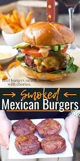 Smoked Mexican Burgers With Chorizo And Smoked Poblanos Vindulge Recipe Mexican Burger Pellet Grill Recipes Pit Boss Pellet Grill Recipes