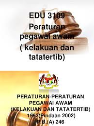 Peraturan etika kerja, kelakuan dan tatatertib percetakan nasional malaysia berhad (pnmb. Edu 3109 Peraturan Pegawai Awam Kelakuan Dan Tatatertib