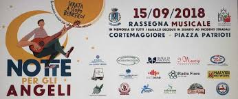 Cassa di risparmio di parma e piacenza s.p.a. Notte Per Gli Angeli Il 15 Settembre A Cortemaggiore In Memoria Dei Ragazzi Vittime Di Incidenti Stradali Audio