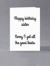 Black And White Birthday Cards Funny Funny Birthday Card Happy Birthday Sister Sorry I Got All Etsy Funny Birthday Cards Happy Birthday Sister Birthday Humor