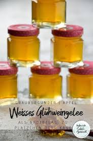 Weisses Gluhweingelee Selbstgemacht Rezept Gluhweingelee Gelee Biskuitteig Rezept
