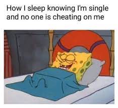 15 Sassy Single Memes For Those Who Are Hilariously Spiteful Single Memes Funny Single Memes Single Humor
