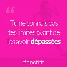 Citation Sport Motivation Tu Ne Connais Pas Tes Limites Avant De Les Avoir Depassees Citations Sport Citation Et Motivation