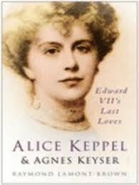 Alice Keppel and Agnes Keyser by Raymond Lamont-Brown (Ebook)