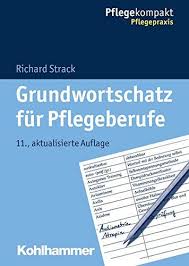 Grundwortschatz F R Pflegeberufe Pflegekompakt Grundwortschatz Pflegeberufe Pflegekompakt Pflegeberufe Altenpflege Berufe
