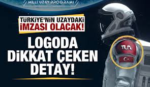 Türkiye uzay ajansı, tua) is a government agency for national aerospace research in turkey. Turkiye Uzay Ajansinin Logosunda Dikkat Ceken Detay Guncel Haberleri