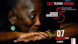 🎉 ¡Celebremos juntos! 🎭 📅 Este viernes, 7 de marzo, en Macubá,  festejamos los 55 años de vida artística de la maestra Fátima Patterson,  premio nacional de teatro. 🌟 ¡No te pierdas