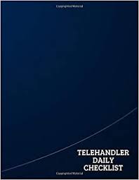 Check spelling or type a new query. Telehandler Daily Checklist Telescopic Handler Record Log Book Inspection Journal Safety Maintenance Routine Checklist Guide Gift For Construction Workers Project Managers Site Engineers Building Supervisors And Personnel Large 8 5 X11 120 Pages