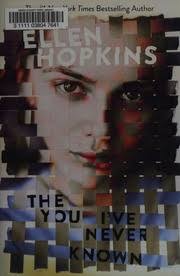 The you I've never known : Hopkins, Ellen : Free Download, Borrow, and  Streaming : Internet Archive