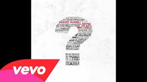 August Alsina Why I Do It Audio Ft Lil Wayne Lil Wayne August Alsina Wayne