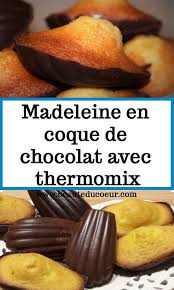 Madeleine En Coque De Chocolat Avec Thermomix Madeleine Recette Plats Madeleines Thermomix Recette Madeleine Idee Recette