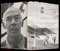 Big Sur and the Oranges of Hieronymus Bosch by Henry Miller