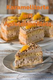 Cremetorte Mit Karamell Und Apfelsinen Rezept Kuchen Und Torten Leckere Torten Lecker Backen